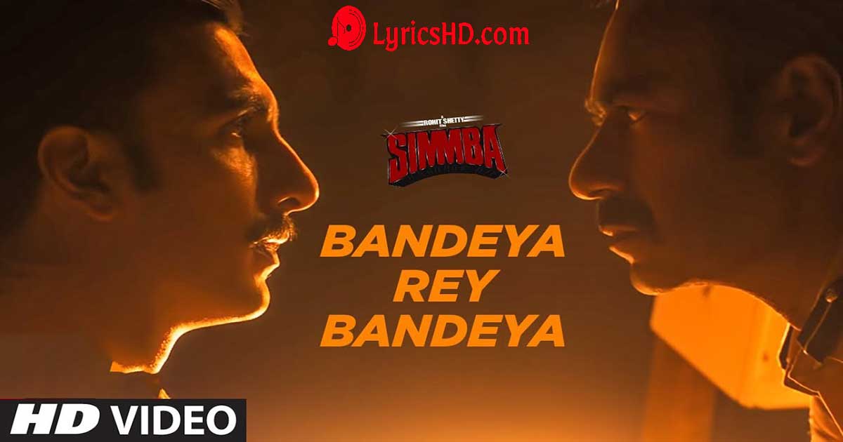 Bandeya Rey Bandeya Lyrics - Simmba