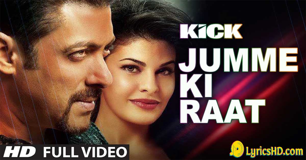 Jumme Ki Raat Lyrics - Kick Mika Singh Palak Muchhal