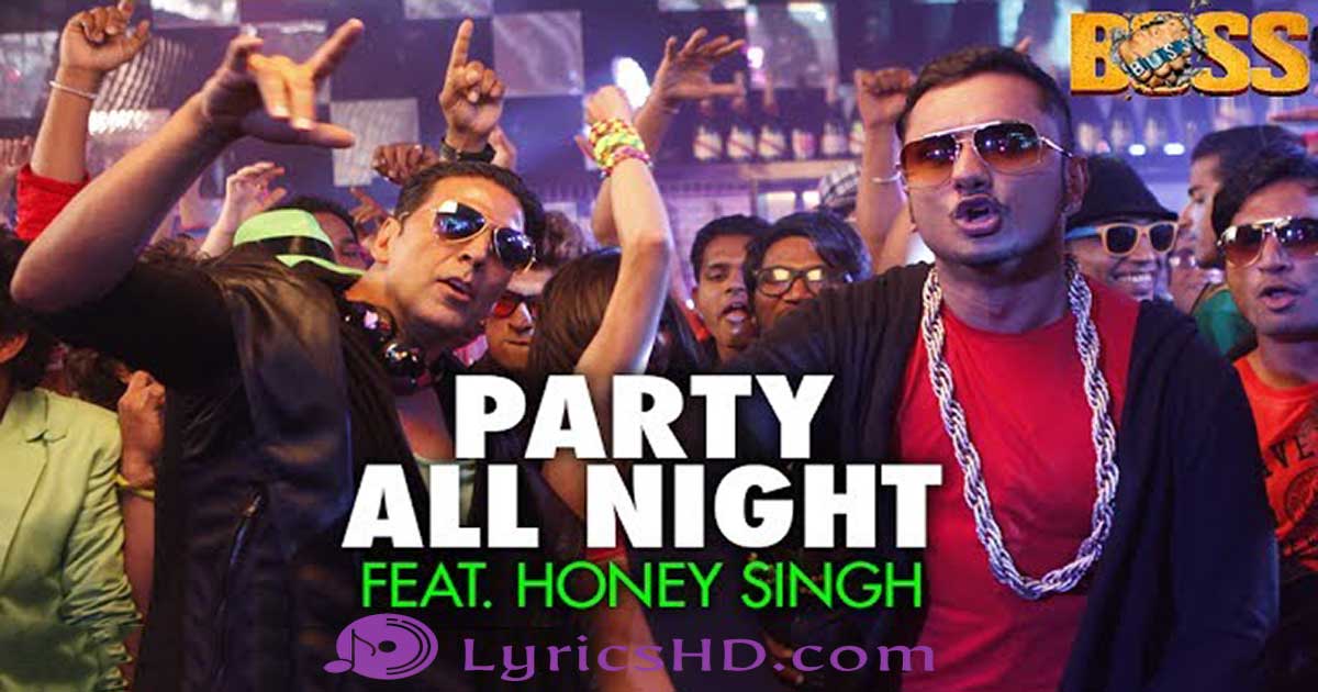 Party All Night Lyrics. - Boss