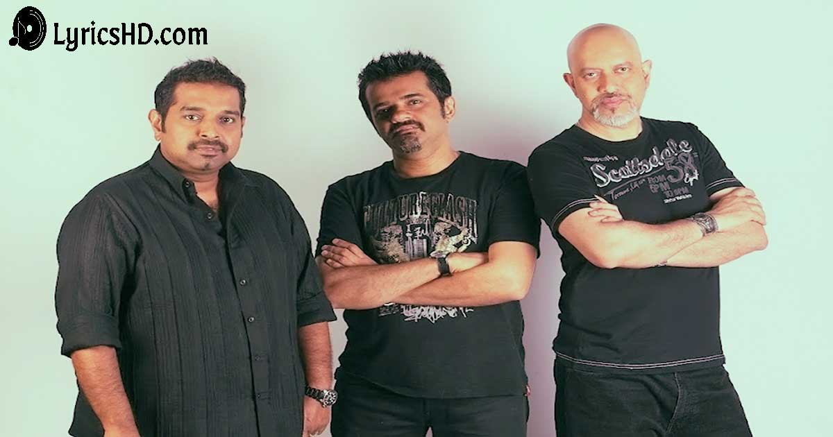 Shankar Ehsaan Loy (SEL) (Trio)