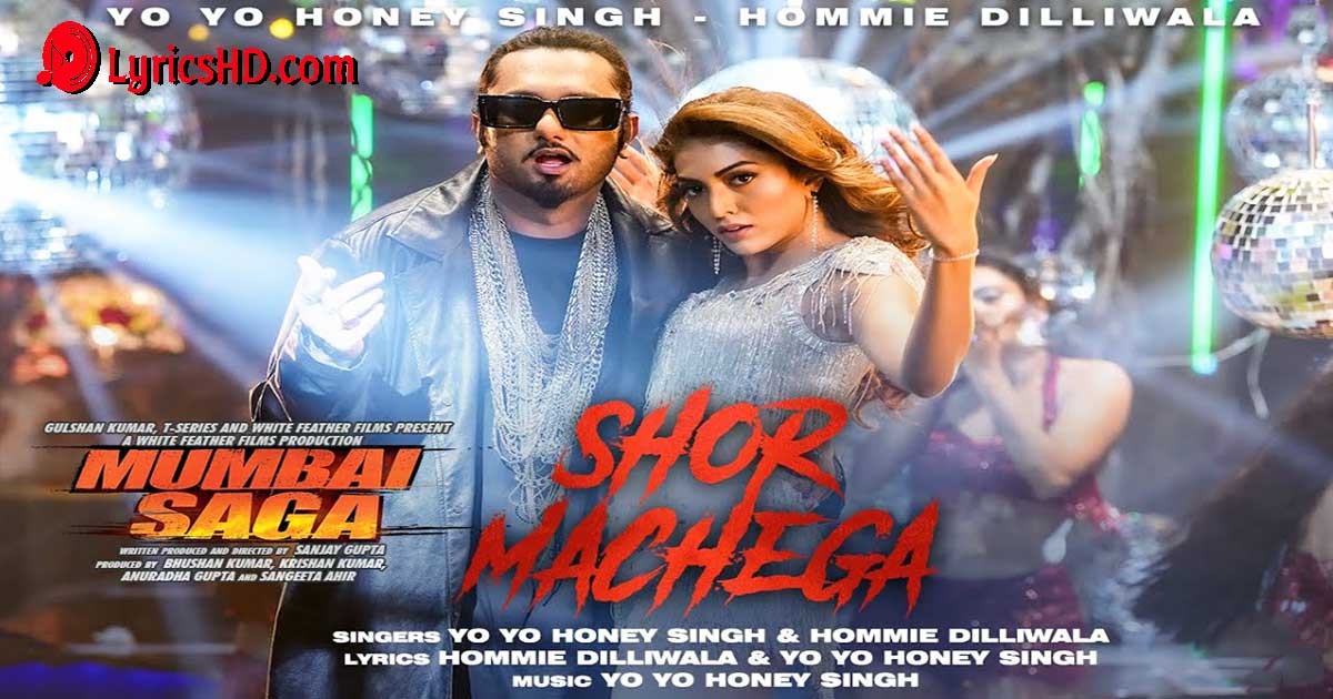 Shor Machega Lyrics - Mumbai Saga